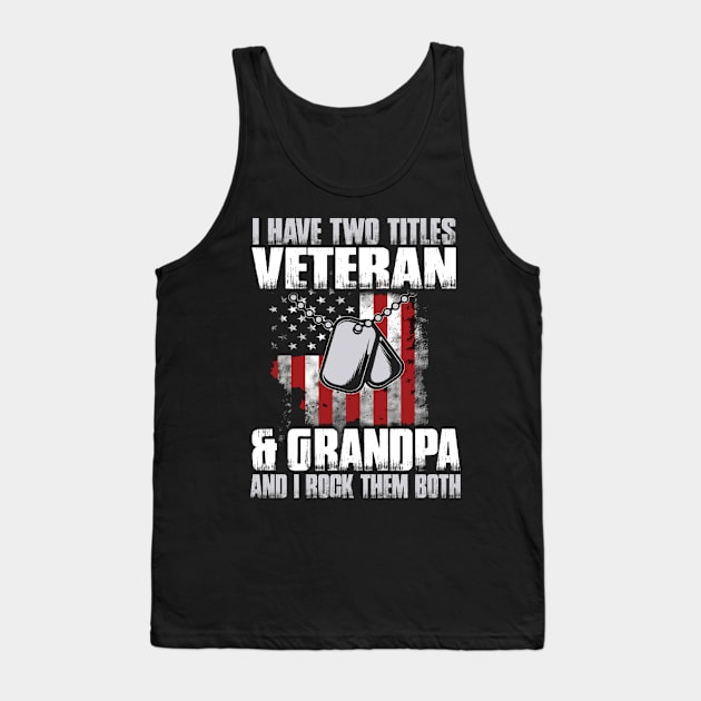 Veteran and Grandpa Tank Top by Hinokart